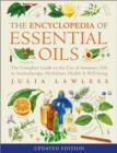 Encyclopedia of Essential Oils : The Complete Guide to the Use of Aromatic Oils in Aromatherapy, Herbalism, Health and Well-Being - Book