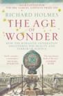 The Age of Wonder : How the Romantic Generation Discovered the Beauty and Terror of Science - Book
