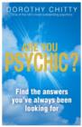 Are You Psychic? : Find the Answers You'Ve Always Been Looking for - Book