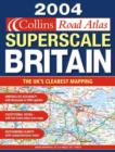 2004 Superscale Collins Road Atlas Britain and Ireland - Book