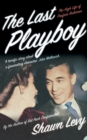 The Last Playboy : The High Life of Porfirio Rubirosa - Book