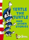 Yertle the Turtle and Other Stories : Yellow Back Book - Book