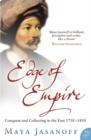 Edge of Empire : Conquest and Collecting in the East 1750-1850 - Book