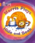 Morris Plays Hide and Seek : Band 06/Orange - Book