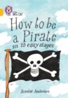How to be a Pirate : Band 09/Gold - Book