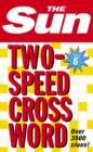 The Sun Two-Speed Crossword Book 6 : 80 Two-in-One Cryptic and Coffee Time Crosswords - Book