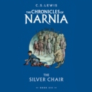 The Silver Chair (The Chronicles of Narnia, Book 6) - eAudiobook