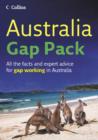 Australia Gap Pack : All the Facts and Expert Advice for Gap Working in Australia - Book