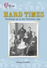 Hard Times: Growing Up in the Victorian Age : Band 17/Diamond - Book