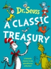Dr. Seuss: A Classic Treasury - Book