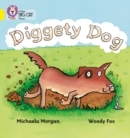 Diggety Dog : Band 03/Yellow - Book