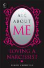 All About Me : Loving a Narcissist - Book