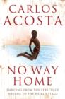No Way Home : A Cuban Dancer's Story - Book