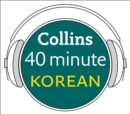 Korean in 40 Minutes : Learn to Speak Korean in Minutes with Collins - eAudiobook
