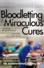 Bloodletting and Miraculous Cures - Book