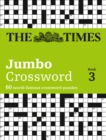 The Times 2 Jumbo Crossword Book 3 : 60 Large General-Knowledge Crossword Puzzles - Book