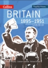 Britain 1895-1951 : With Women and Suffrage C1860-1930 and Ireland 1914-2007 - Book