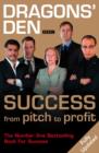 Dragons’ Den : Success, from Pitch to Profit - Book
