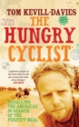 The Hungry Cyclist : Pedalling the Americas in Search of the Perfect Meal - Book