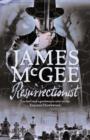 Resurrectionist - James McGee
