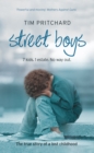 Street Boys : 7 Kids. 1 Estate. No Way out. the True Story of a Lost Childhood - eBook