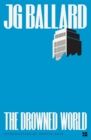 The Drowned World - J. G. Ballard