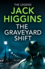 The Graveyard Shift (The Nick Miller Trilogy, Book 1) - Jack Higgins