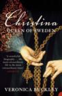 Christina Queen of Sweden : The Restless Life of a European Eccentric - Book