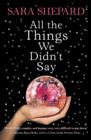 All The Things We Didn’t Say - Book