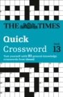 The Times Quick Crossword Book 13 : 80 World-Famous Crossword Puzzles from the Times2 - Book