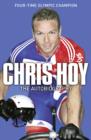 Chris Hoy: The Autobiography - Book