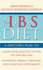 IBS Diet : Reduce Pain and Improve Digestion the Natural Way - Book