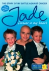 Forever in My Heart : The Story of My Battle Against Cancer - eBook