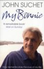 My Bonnie : How Dementia Stole the Love of My Life - Book