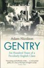 Gentry : Six Hundred Years of a Peculiarly English Class - Book