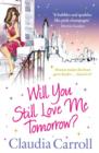 Will You Still Love Me Tomorrow? - eBook