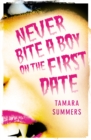 Never Bite a Boy on the First Date - eBook