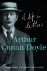 Arthur Conan Doyle : A Life in Letters - eBook