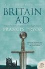 Britain AD: A Quest for Arthur, England and the Anglo-Saxons - eBook