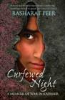 Curfewed Night : A Frontline Memoir of Life, Love and War in Kashmir - Book