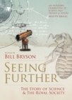 Seeing Further: The Story of Science and the Royal Society - Bill Bryson
