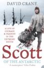 Scott of the Antarctic : A Life of Courage and Tragedy in the Extreme South - eBook