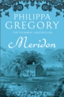 Meridon (The Wideacre Trilogy, Book 3) - Philippa Gregory