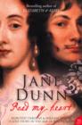 Read My Heart : Dorothy Osborne and Sir William Temple, A Love Story in the Age of Revolution (Text Only) - eBook