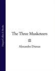 The Three Musketeers - Alexandre Dumas