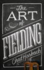 The Art of Fielding - Book