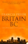 Britain BC: Life in Britain and Ireland Before the Romans (Text Only) - eBook
