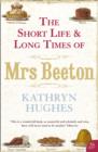 The Short Life and Long Times of Mrs Beeton (Text Only) - eBook