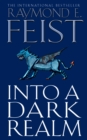 Into a Dark Realm (Darkwar, Book 2) - Raymond E. Feist