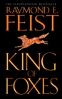 King of Foxes (Conclave of Shadows, Book 2) - Raymond E. Feist